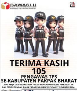 Bawaslu Pakpak Bharat Ucapkan Terimakasih Kepada 105 Pengawas TPS