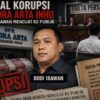 Nama Dodi Irwan Mencuat Di Persidangan BPR indra Arta, Hakim Bongkar Dugaan Kredit Bermasalah Nama Dodi Irwan Mencuat Di Persidangan BPR indra Arta, Hakim Bongkar Dugaan Kredit Bermasalah