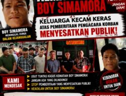 KELUARGA BOY SIMAMORA: “JANGAN PUTAR BALIK FAKTA! TUDINGAN ‘MENYESATKAN’ ADALAH PEMBUNGKAMAN”