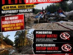 JERITAN SUNGAI LANGSAT: Diambang Kematian Akibat PETI, Warga Desak Aparat Bertindak!