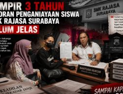 Unit PPA Polrestabes Surabaya Dinilai Gagal Lindungi Anak, Kasus SMK Rajasa 3 Tahun Mangkrak Tak Jelas proses nya