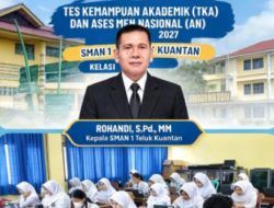 TKA Nasional 2026 Resmi Dimulai, 324 Siswa SMAN 1 Teluk Kuantan Ikuti Ujian Pengganti UN